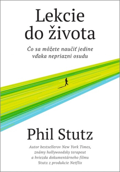 Lekcie do života - Phil Stutz