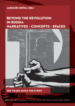 Beyond the Revolution in Russia: Narratives – Concepts – Spaces - Jaromír Mrňka - e-kniha