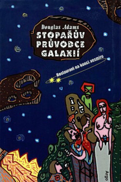 Stopařův průvodce Galaxií 2 - Douglas Adams