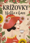 Krížovky Všetko o káve - Anna Kolčiterová