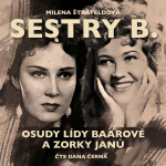 Sestry B. - Milena Štráfeldová - audiokniha