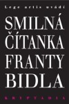 Smilná čítanka Franty Bidla Kryptadia František Bidlo