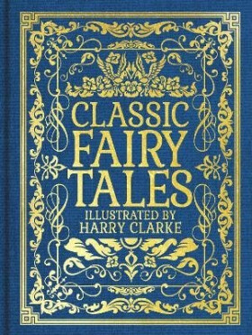 Classic Fairy Tales - Charles Perrault