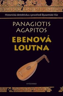 Ebenová loutna - Agapitos Panagiotis
