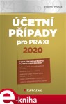 Účetní případy pro praxi 2020 - Vladimír Hruška e-kniha