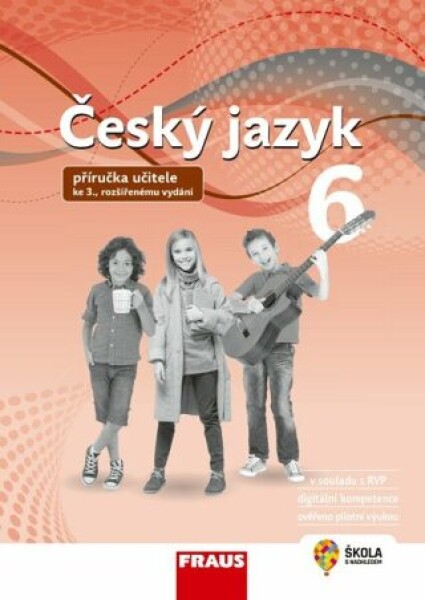 Český jazyk 6 - Příručka učitele (nová generace) - Zdena Krausová