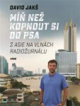 Míň než kopnout si do psa David Jakš