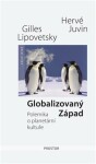 Globalizovaný Západ Hervé Juvin