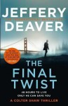 The Final Twist, 1. vydání - Jeffery Deaver