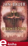 O trůn i o život. V tajných službách Otce vlasti - Jan Bauer e-kniha