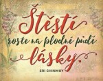 Magnet na lednici - Štěstí roste na plodné půdě lásky - Sri Chinmoy