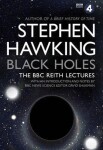 Black Holes: The BBC Reith Lectures - Stephen William Hawking