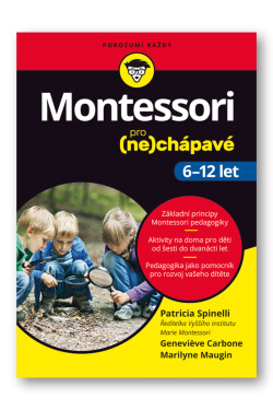 Montessori pro (ne)chápavé (6-12 let) - Patricia Spinelli