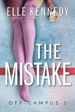 The Mistake, 1. vydání - Elle Kennedy