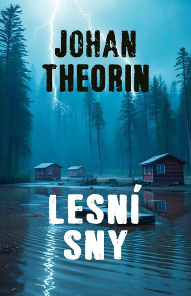 Lesní sny - Johan Theorin
