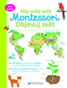 Můj velký sešit Montessori objevuj svět