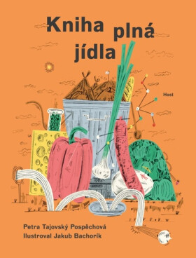 Kniha plná jídla - Pospěchová Petra Tajovský