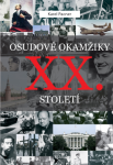 Osudové okamžiky XX. století - Karel Pacner - e-kniha