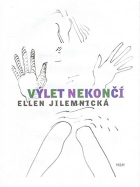 Výlet nekončí - Elenn Jilemnická