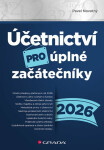 Účetnictví pro úplné začátečníky 2026 - Pavel Novotný