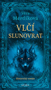 Vlčí slunovrat - Věra Mertlíková