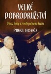 Velké dobrodružství - Obraz doby v životě jednoho kněze - Pavel Hověz