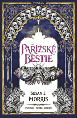 Pařížské bestie - Susan J. Morris
