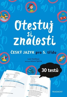 Otestuj si znalosti Český jazyk pro třídu