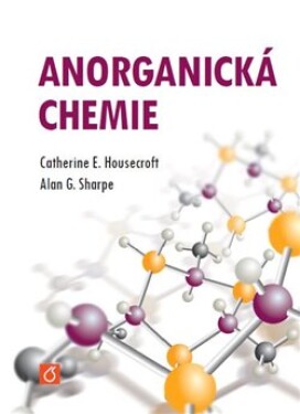 Anorganická chemie Catherine Housecroft,
