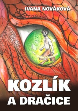 Kozlík a dračice - Ivana Nováková - e-kniha