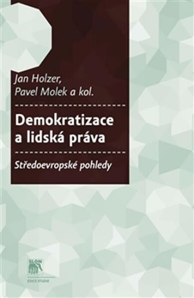 Demokratizace lidská práva Jan Holzer,