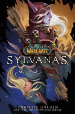 World of Warcraft: Sylvanas, 1. vydání - Christie Golden