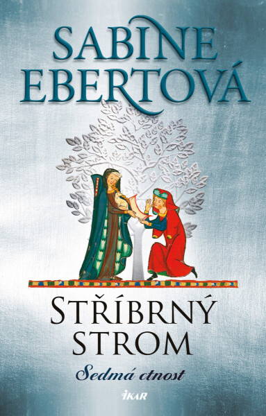 Stříbrný strom: Sedmá ctnost - Sabine Ebertová