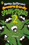 Rowley Jefferson´s Awesome Friendly Spooky Stories 2 - Jay Kinney