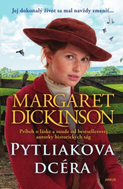 Pytliakova dcéra - Margaret Dickinson