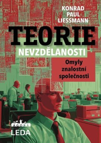 Teorie nevzdělanosti - Konrad Paul Liessmann