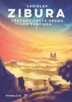 Všechny cesty vedou do Santiaga Ladislav Zibura