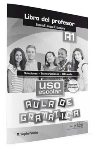 Uso escolar aula de gramática A1 Libro del profesor - María Ángeles Palomino