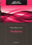 Pediatrie - lékařské repetitorium - Milan Bayer