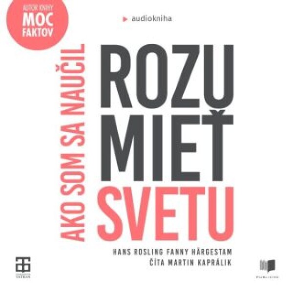 Ako som sa naučil rozumieť svetu - Hans Rosling - audiokniha