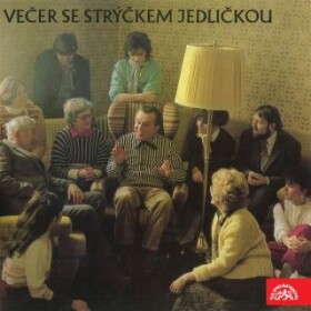 Večer se strýčkem Jedličkou - Antonín Jedlička - audiokniha