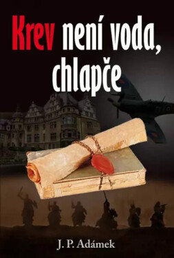 Krev není voda, chlapče (poškozená) - J. P. Adámek