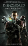 Dishonored Daudův návrat Adam Christopher