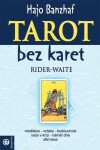 Tarot bez karet Moudrost Rider-Waite Hajo Banzhaf