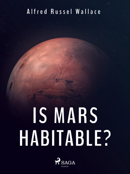 Is Mars Habitable? - Wallace Alfred Russel
