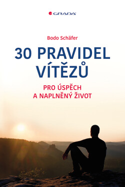30 pravidel vítězů - Bodo Schäfer