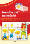Nenuťte mě na nočník! - Miloš Velemínský