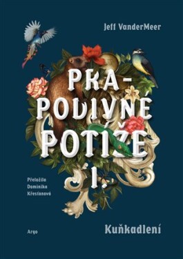 Prapodivné potíže Kuňkadlení Jeff VanderMeer