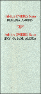 Léky na mor amora - Publius Naso Ovidius