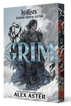 Grim: Dueling Crowns Edition (A Lightlark Saga Deluxe Companion Book) - Alex Aster